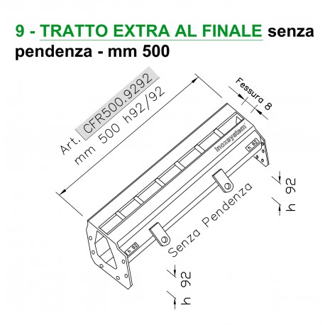  Canale a fessura ridotta TRATTO EXTRA FINALE senza pendenza mm 500 h. 92/92